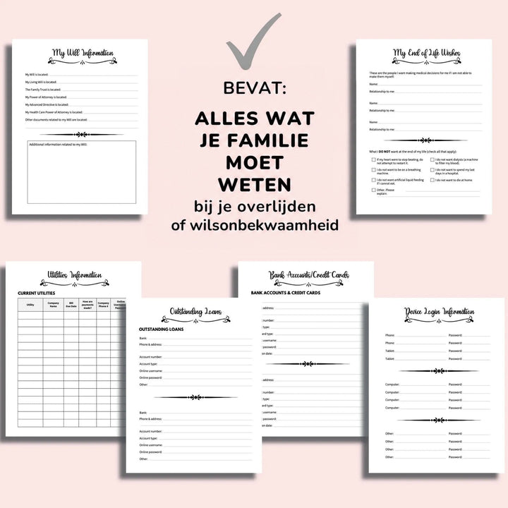 Overzicht van zes invulpagina's op een roze achtergrond: testament, laatste wensen, nutsvoorzieningen, openstaande leningen, bankrekeningen en inloggegevens van 6
