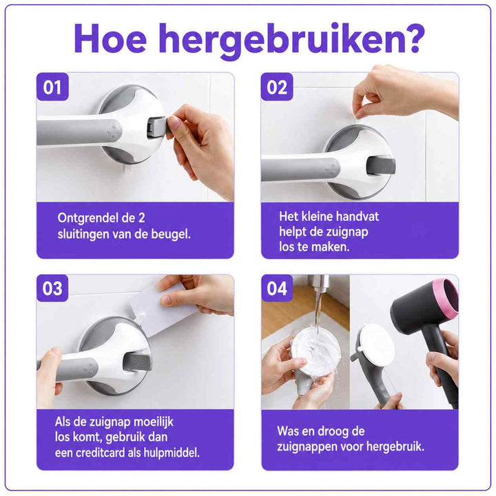 Instructie voor hergebruik in vier stappen: hendels ontgrendelen, zuignap losmaken, eventueel met pasje, wassen en drogen. 18